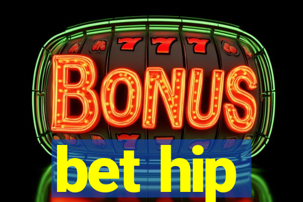 bet hip